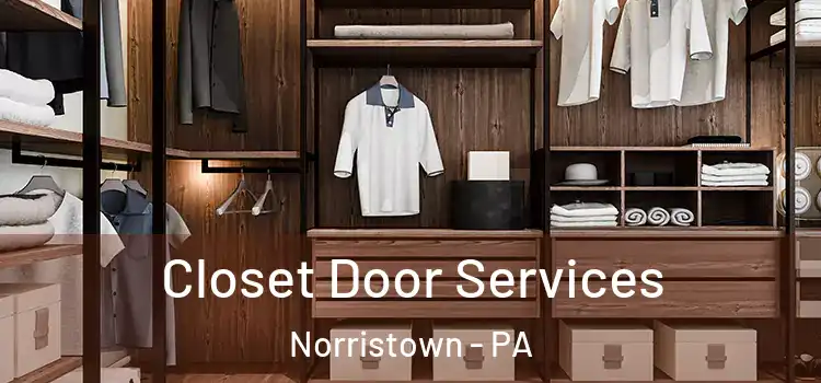 Closet Door Services Norristown - PA
