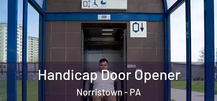 Handicap Door Opener Norristown - PA