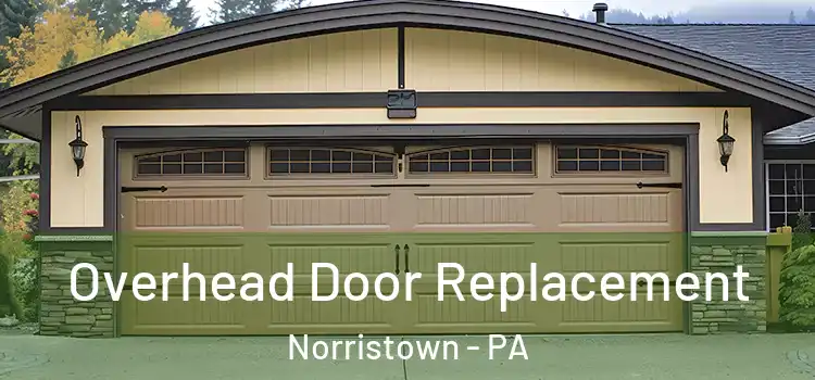 Overhead Door Replacement Norristown - PA