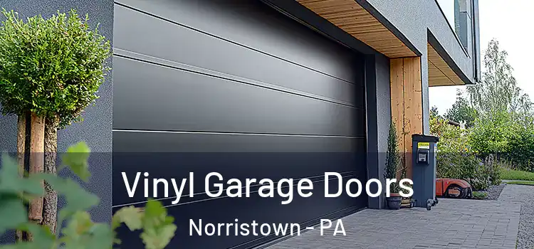  Vinyl Garage Doors Norristown - PA